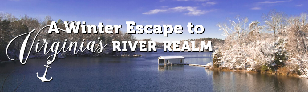 Virginia's River Realm Winter Escape